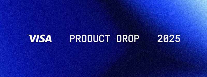Visa Product Drop 2025
